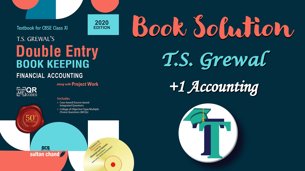 T.S. Grewal's Double Entry Book Keeping - Solution-min