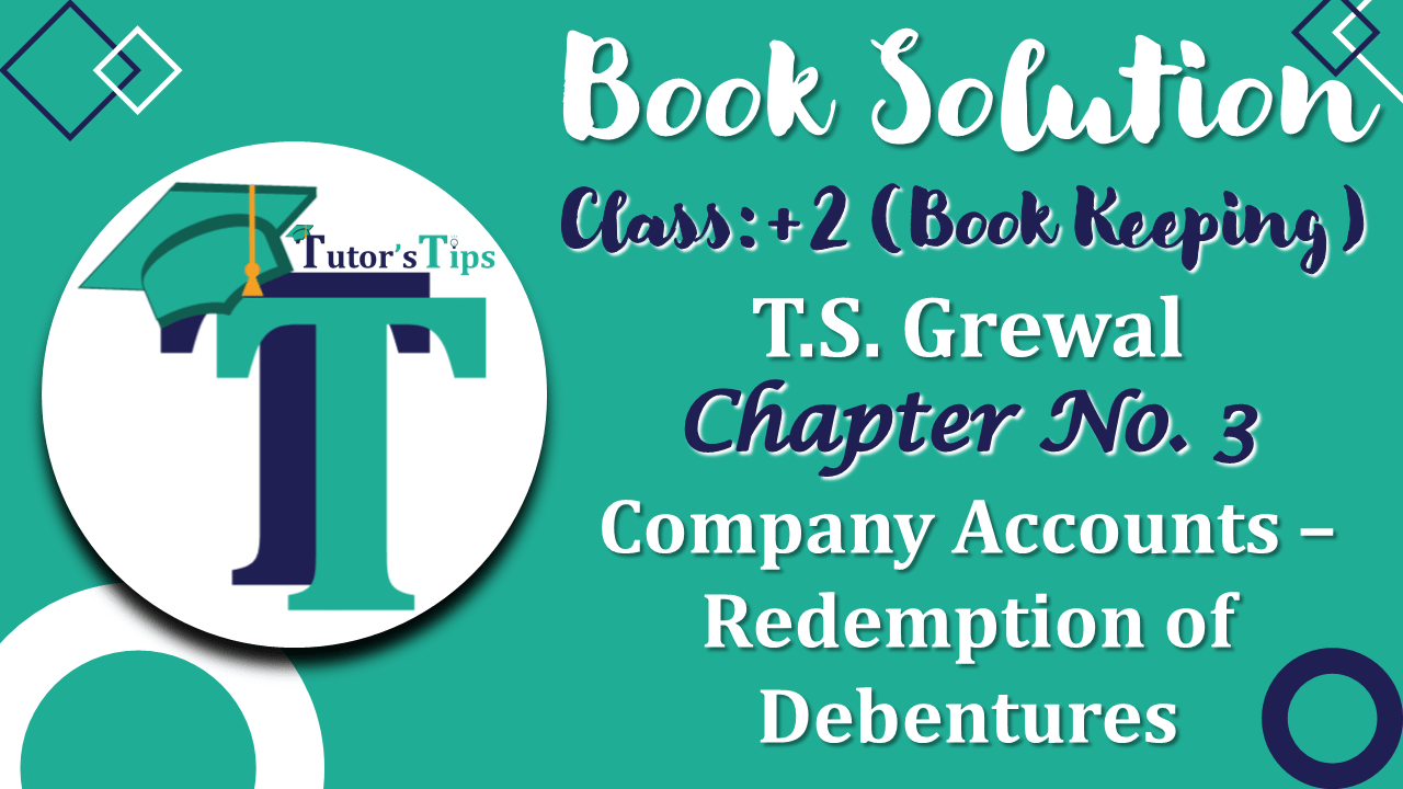 Chapter No. 10 - Redemption of Debentures - Solution - Class 12-min (1)