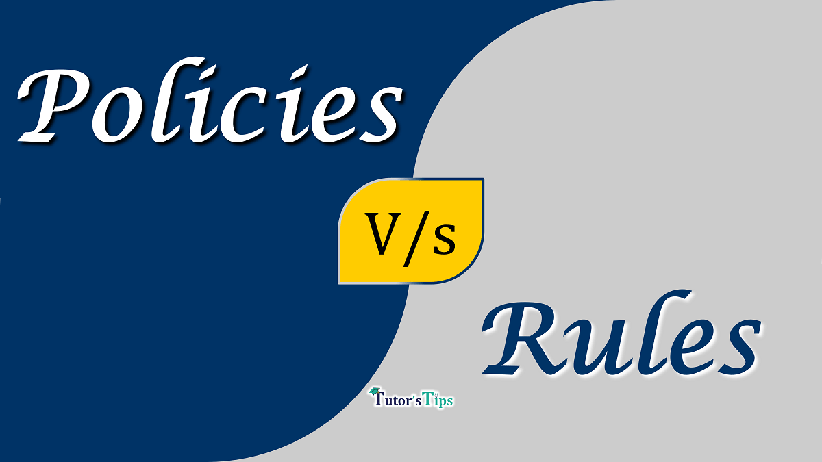 Difference between Policies and Rules