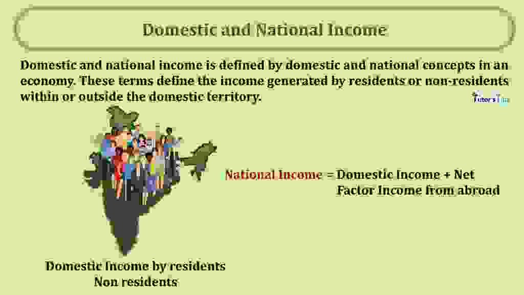 Domestic and National Income Domestic and National Income