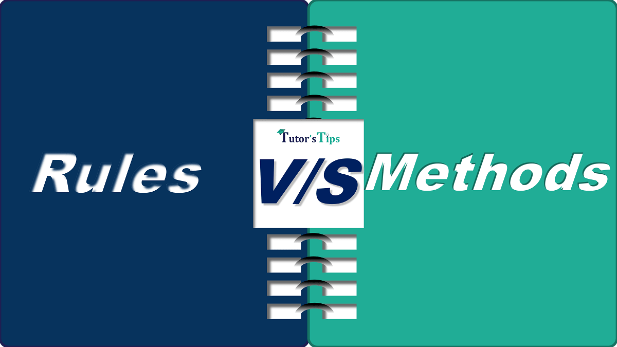 Difference between Rules and Methods