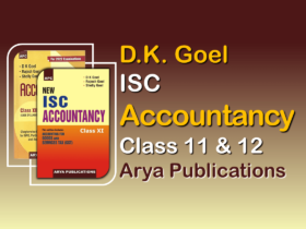 D K Goel- Arya Publications - Accountancy of Class 11 and 12 - Solution