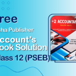 Usha Publication - Accountancy PSEB - Class 12 - Part II - Solution