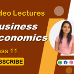 Free Video Lectures of Business Economics Class 11